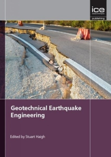 Book cover of: Geotechnical Earthquake Engineering. By: Stuart Haigh