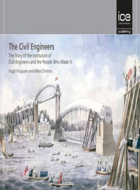Book cover of: Civil Engineers, The Contractors and The Consulting Engineers - 3 part bookset