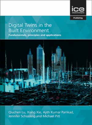 Digital Twins in the Built Environment