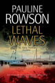 Book cover of: Lethal Waves. By: Pauline Rowson
