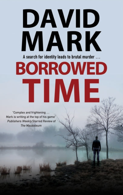 Book cover of: Borrowed Time. By: David Mark