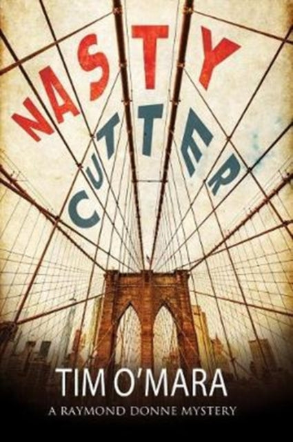 Book cover of: Nasty Cutter. By: Tim O'Mara