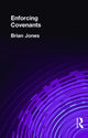 Book cover of: Enforcing Covenants. By: Brian Jones