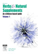 Book cover of: Herbs and Natural Supplements, Volume 1. By: Lesley Braun