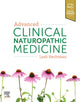 Book cover of: Advanced Clinical Naturopathic Medicine. By: Leah Hechtman