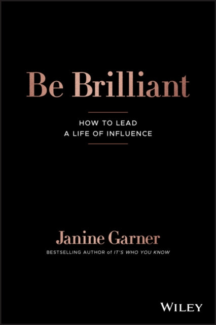 Book cover of: Be Brilliant. By: Janine Garner