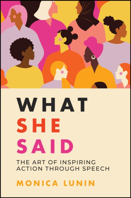 Book cover of: What She Said. By: Monica Lunin