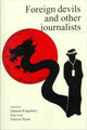Book cover of: Foreign Devils and Other Journalists