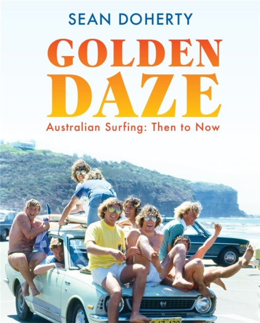 Book cover of: Golden Daze. By: Sean Doherty