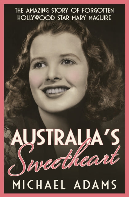 Book cover of: Australia's Sweetheart. By: Michael Adams