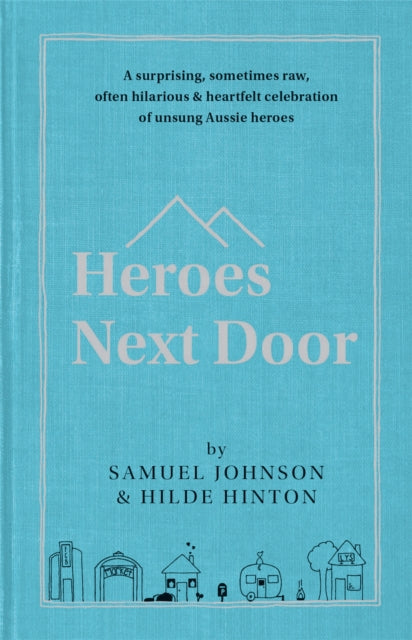 Book cover of: Heroes Next Door. By: Hilde Hinton