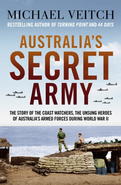 Book cover of: Australia's Secret Army. By: Michael Veitch