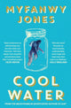 Book cover of: Cool Water. By: Myfanwy Jones