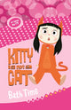 Book cover of: Kitty is not a Cat: Bath Time. By: Jess Black
