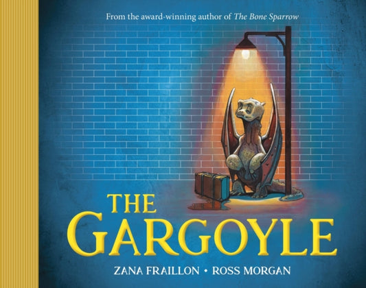 Book cover of: The Gargoyle. By: Zana Fraillon