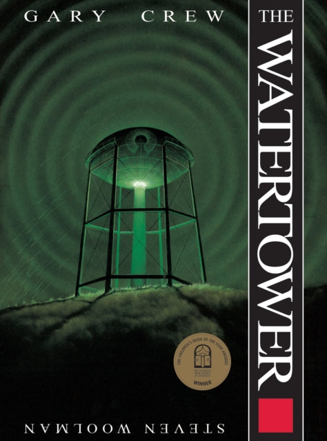 Book cover of: Watertower. By: Gary Crew