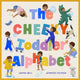Book cover of: Cheeky Toddler Alphabet