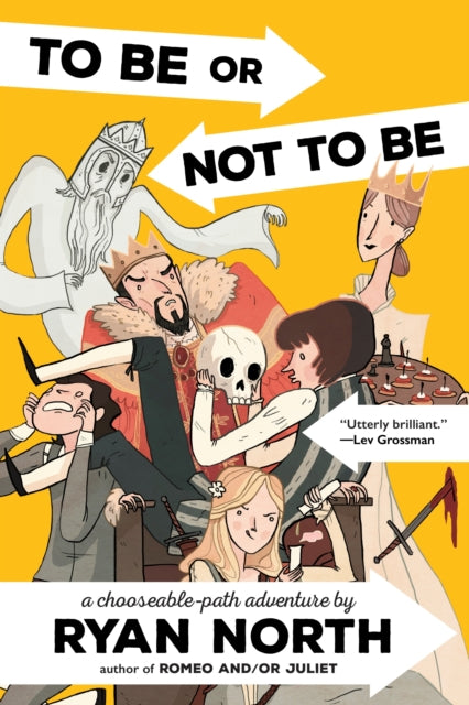 Book cover of: To Be or Not to Be. By: Ryan North