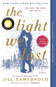 Book cover of: Light We Lost. By: Jill Santopolo