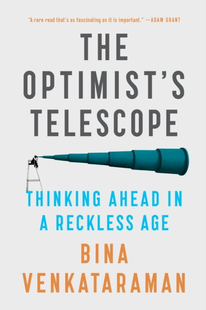 Book cover of: Optimist's Telescope. By: Bina Venkataraman