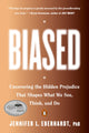 Book cover of: Biased. By: Jennifer L. Eberhardt