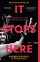 Book cover of: It Stops Here. By: Rueben George