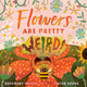 Book cover of: Flowers Are Pretty Weird!. By: Rosemary Mosco