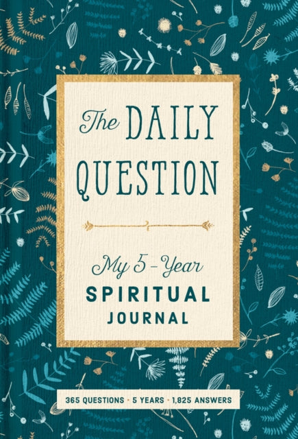 Book cover of: Spiritual Journal: The Daily Question - My Five-Year Spiritual Journal. By: WaterBrook