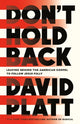 Book cover of: Don't Hold Back. By: David Platt