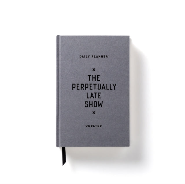 Book cover of: Perpetually Late Show Undated Standard Planner. By: Brass Monkey