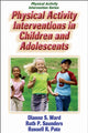 Book cover of: Physical Activity Interventions in Children and Adolescents. By: Dianne S. Ward