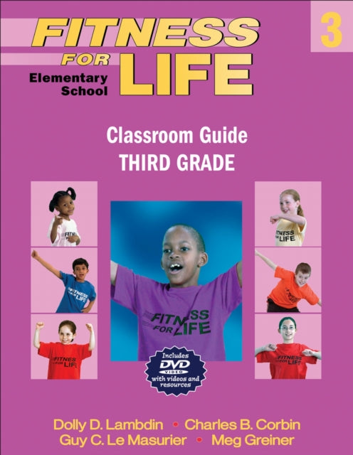 Book cover of: Fitness for Life: Elementary School Classroom Guide-Third Grade. By: Dolly Lambdin