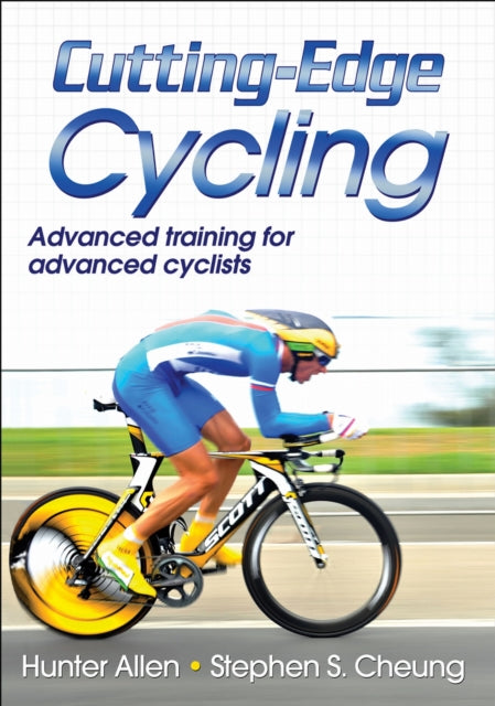 Book cover of: Cutting-Edge Cycling. By: Hunter Allen