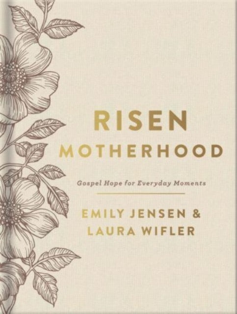 Book cover of: Risen Motherhood (Deluxe Edition). By: Emily Jensen