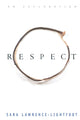 Book cover of: Respect. By: Sara Lawrence-Lightfoot