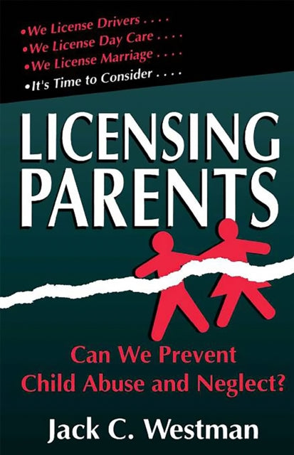 Book cover of: Licensing Parents. By: Jack C. Westman