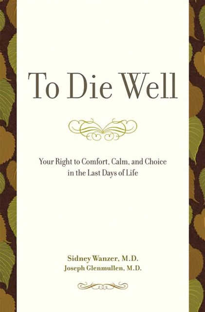 Book cover of: To Die Well. By: Sidney Wanzer