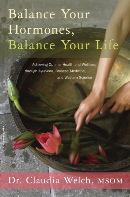 Book cover of: Balance Your Hormones, Balance Your Life