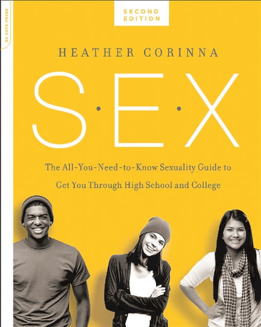 Book cover of: S.E.X., second edition. By: Heather Corinna