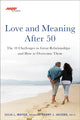 Book cover of: AARP Love and Meaning after 50. By: Julia L. Mayer