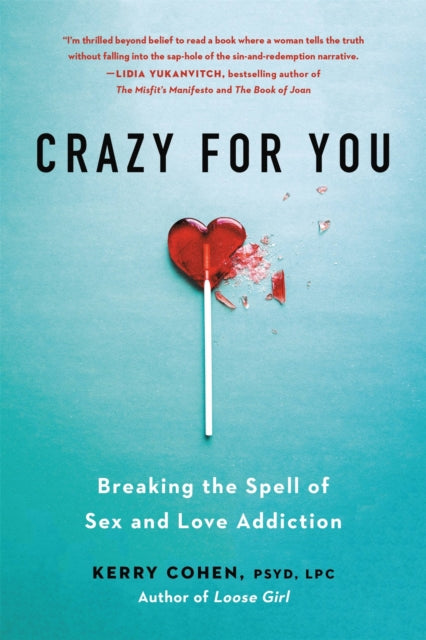 Book cover of: Crazy for You. By: Kerry Cohen