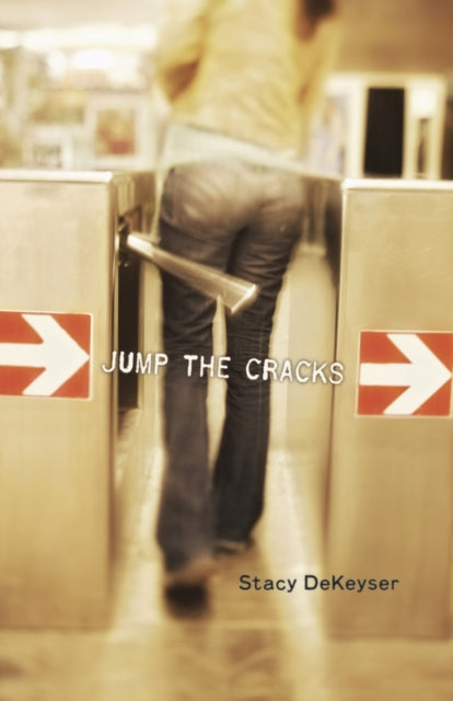 Book cover of: Jump the Cracks. By: Stacy DeKeyser