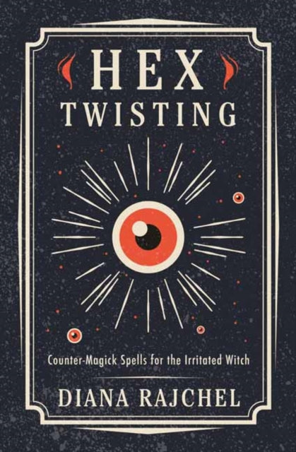 Book cover of: Hex Twisting. By: Diana Rajchel