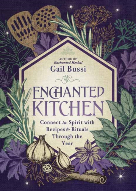 Book cover of: Enchanted Kitchen. By: Gail Bussi
