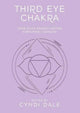 Book cover of: Third Eye Chakra. By: Cyndi Dale
