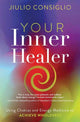 Book cover of: Your Inner Healer. By: Jiulio Consiglio