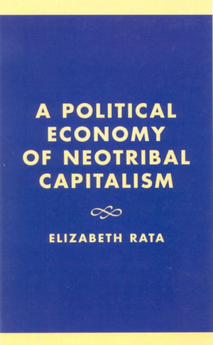 Political Economy of Neotribal Capitalism