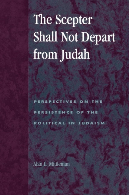 Book cover of: Scepter Shall Not Depart from Judah. By: Alan L. Mittleman