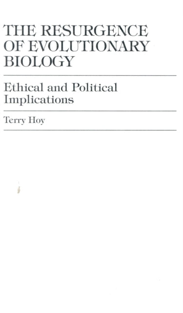 Book cover of: Resurgence of Evolutionary Biology. By: Terry Hoy
