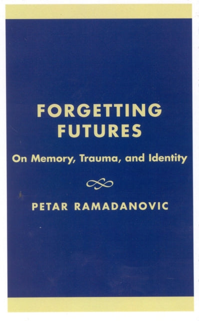 Book cover of: Forgetting Futures